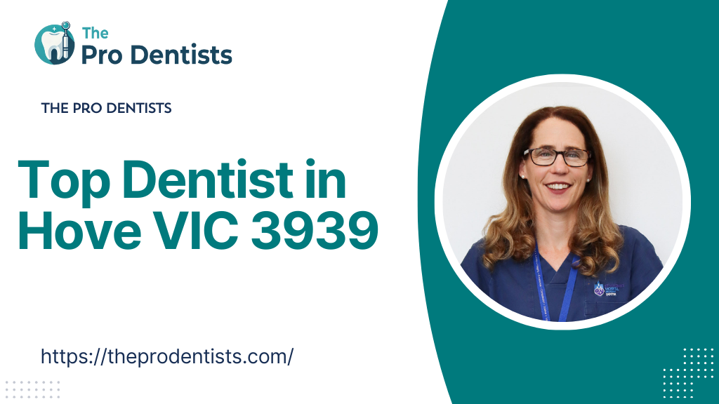 Top Dentist in Hove VIC 3939