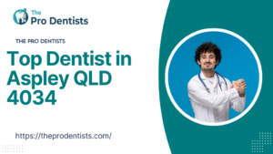 Top Dentist in Aspley QLD 4034