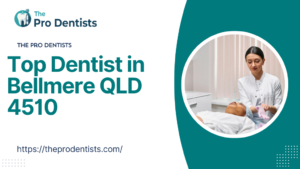 Top Dentist in Bellmere QLD 4510