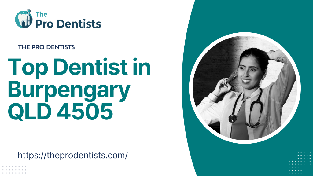 Top Dentist in Burpengary QLD 4505