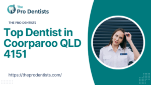 Top Dentist in Coorparoo QLD 4151