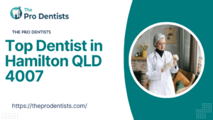 Top Dentist in Hamilton QLD 4007